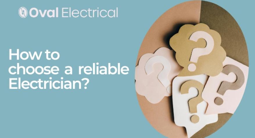 How to Choose a Reliable Electrician (Brighton, Hove & East Sussex)